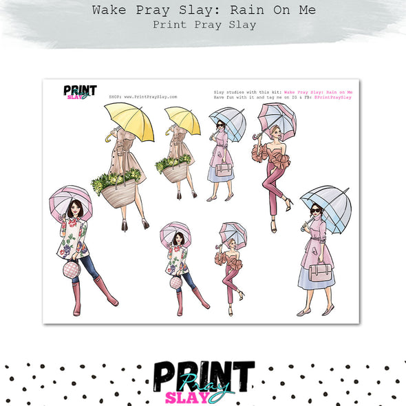 Wake Pray Slay: Rain on Me