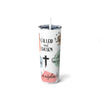 Called & Chosen Tumbler