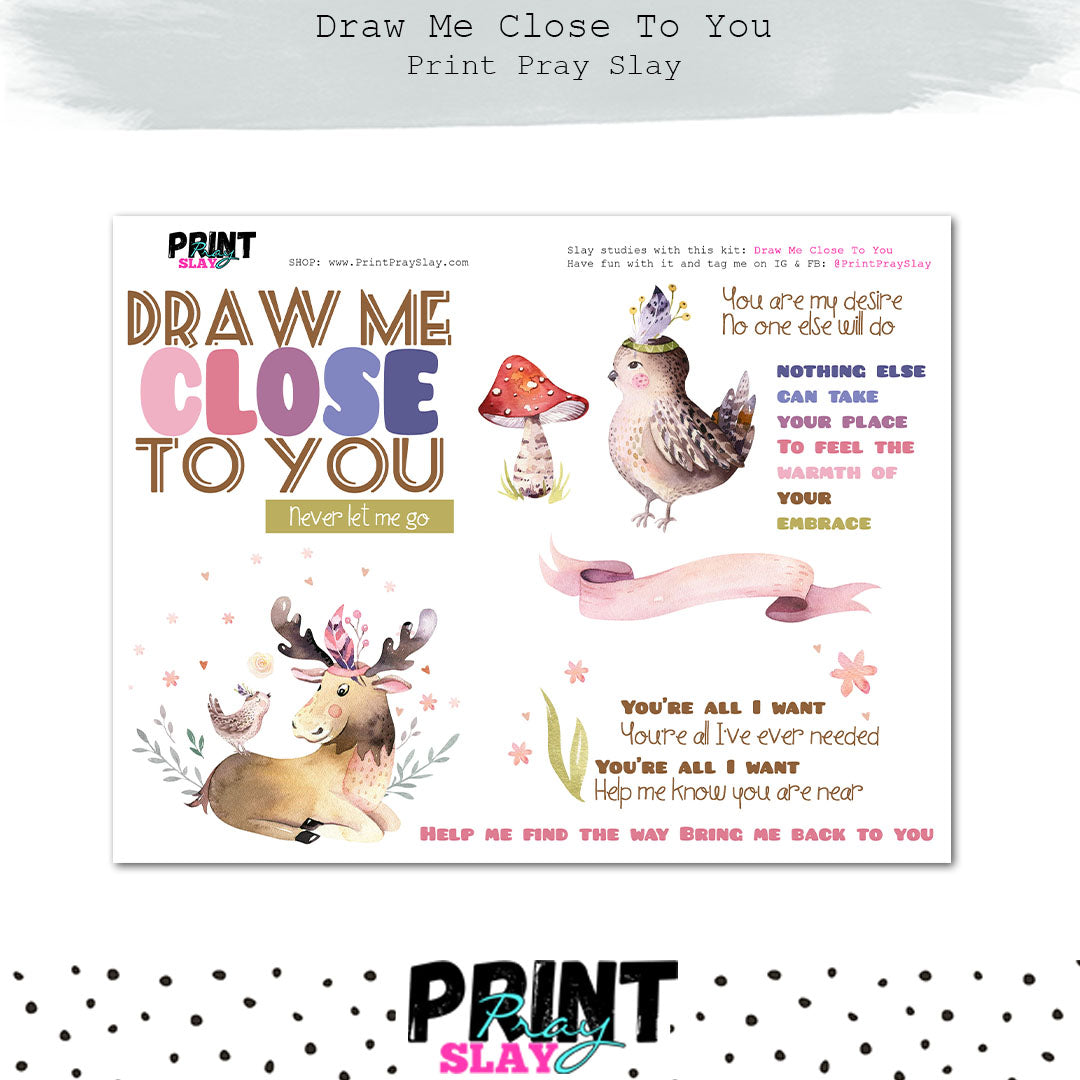 Draw Me Close To You Print Pray Slay Draw me close to you print pray slay