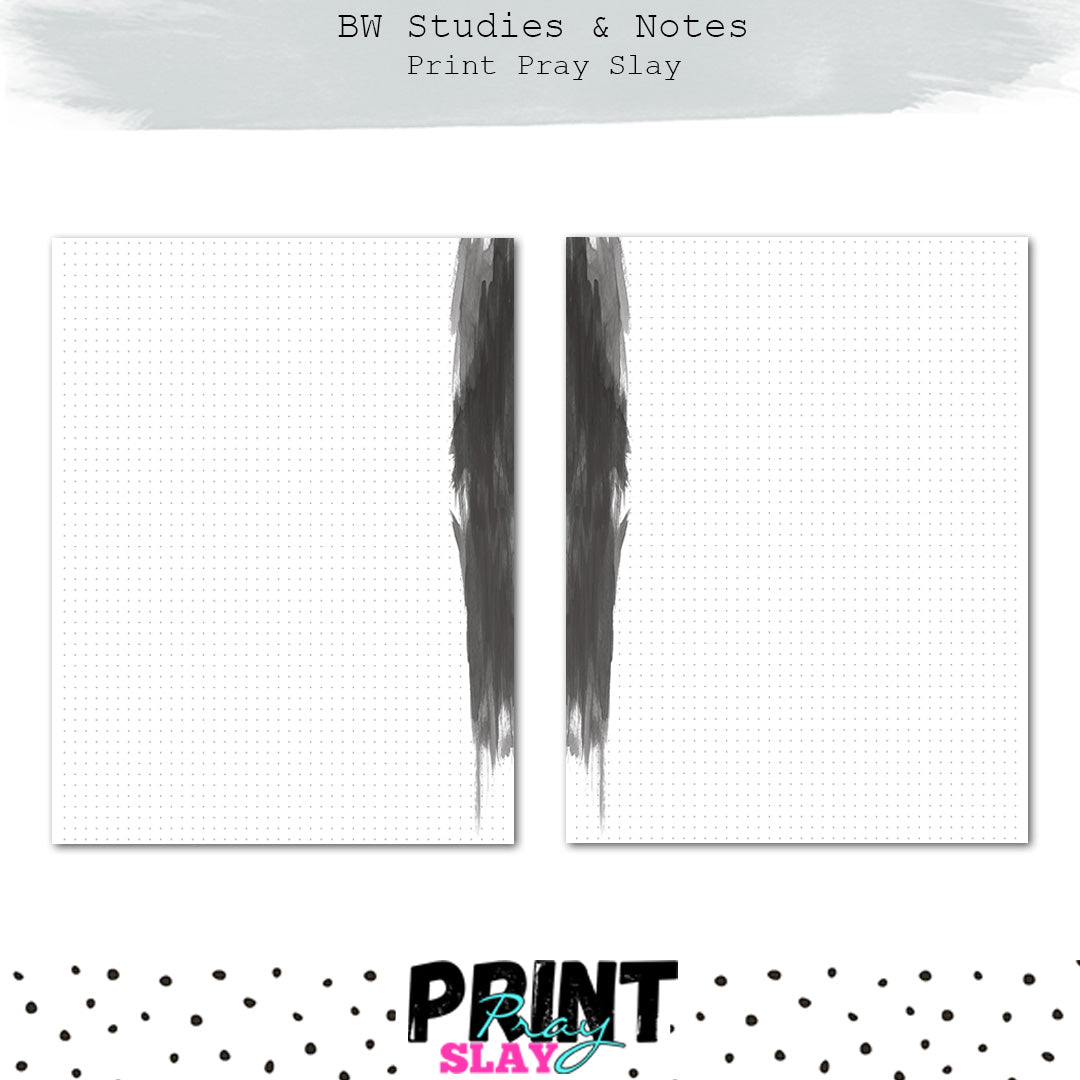 WPS BW Studies & Notes DP – Print Pray Slay