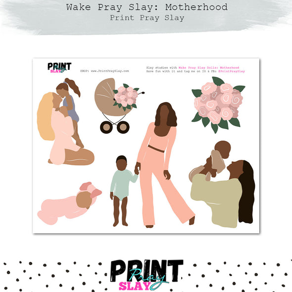 Wake Pray Slay: Motherhood