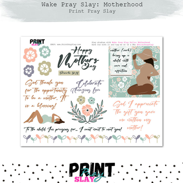 Wake Pray Slay: Motherhood